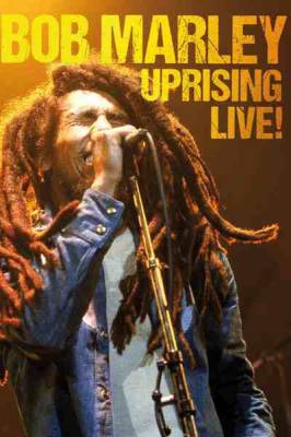 Bob Marley Uprising Live